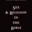 Sex and Religion in the Bible