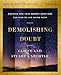 Demolishing Doubt Bible Study Guide plus Streaming Video: Discover How Your Deepest Questions Can Lead to Life-Giving Faith