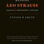 Reading Leo Strauss: Politics, Philosophy, Judaism