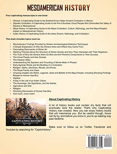 Mesoamerican History: A Captivating Guide to Four Ancient Civilizations that Existed in Mexico - The Olmec, Zapotec, Maya and Aztec Civilization