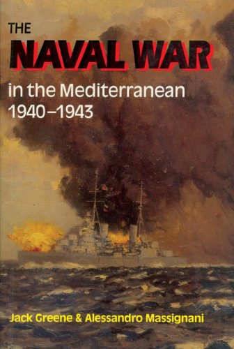 The Naval War in the Mediterranean 1940-1943