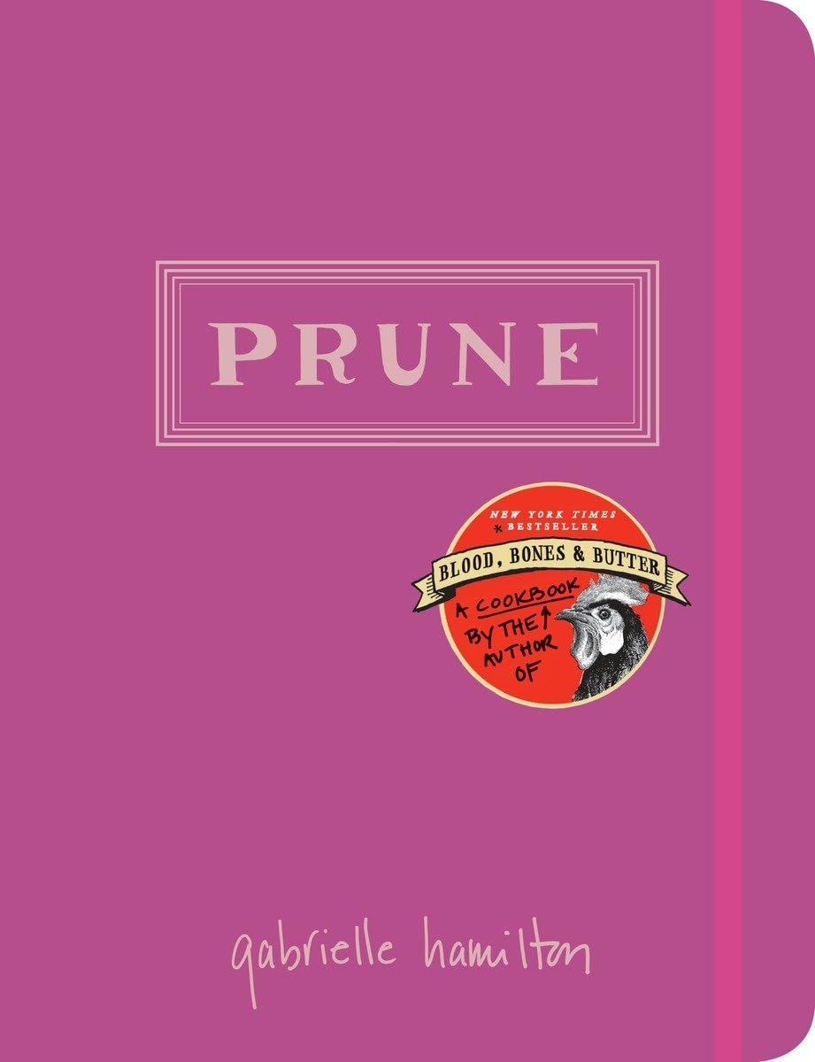 Prune: A Cookbook by Hamilton, Gabrielle