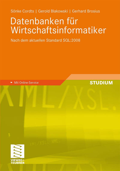 Datenbanken fr Wirtschaftsinformatiker: Nach dem aktuellen Standard SQL:2008 (German Edition)