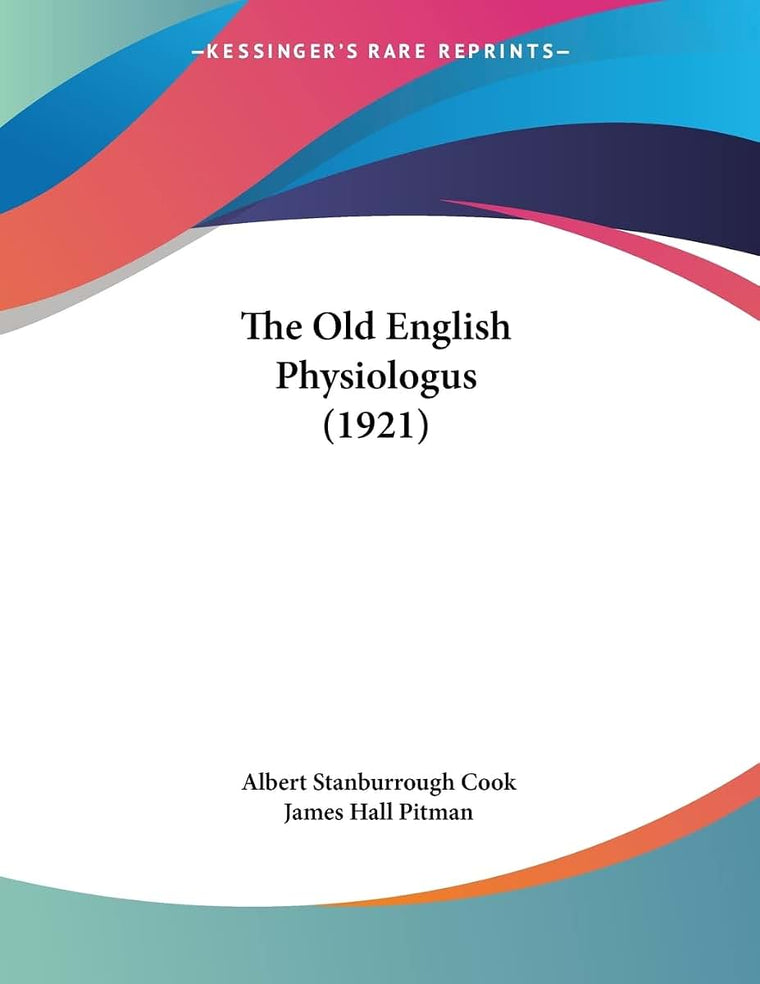 The Old English Physiologus (1921)