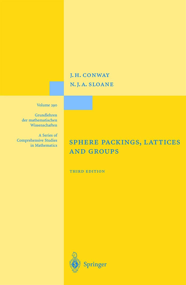Sphere Packings, Lattices and Groups (Grundlehren der mathematischen Wissenschaften, 290)