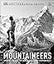 Mountaineers: Great tales of bravery and conquest