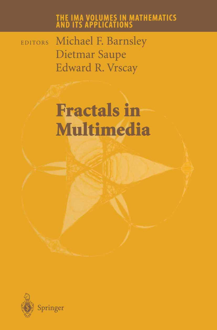 Fractals in Multimedia (The IMA Volumes in Mathematics and its Applications, 132)