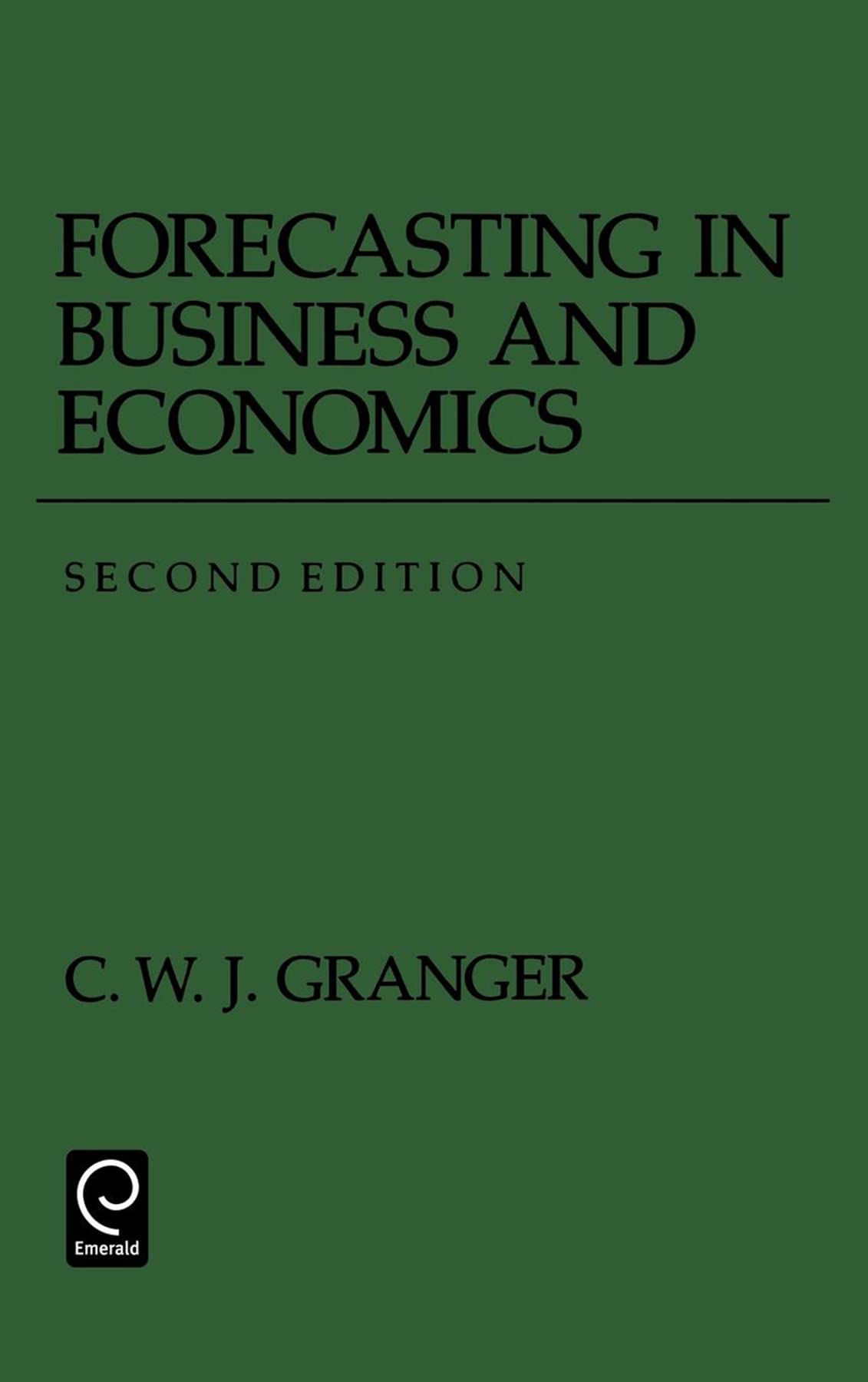 Forecasting in Business and Economics (Economic Theory, Econometrics, and Mathematical Economics)