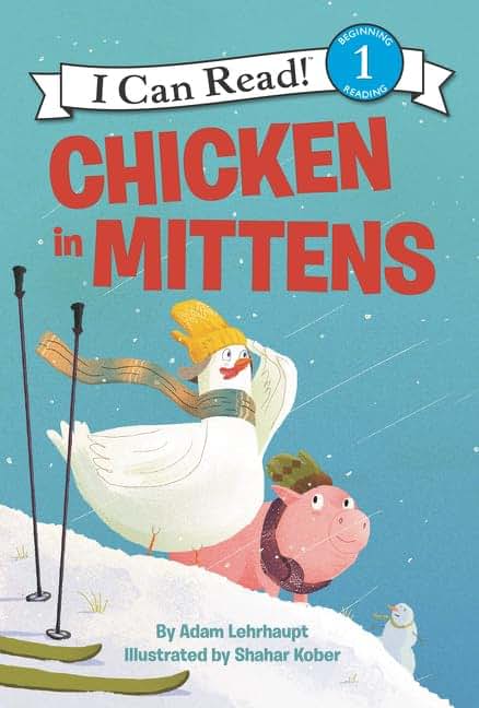 Chicken in Mittens (I Can Read Level 1)