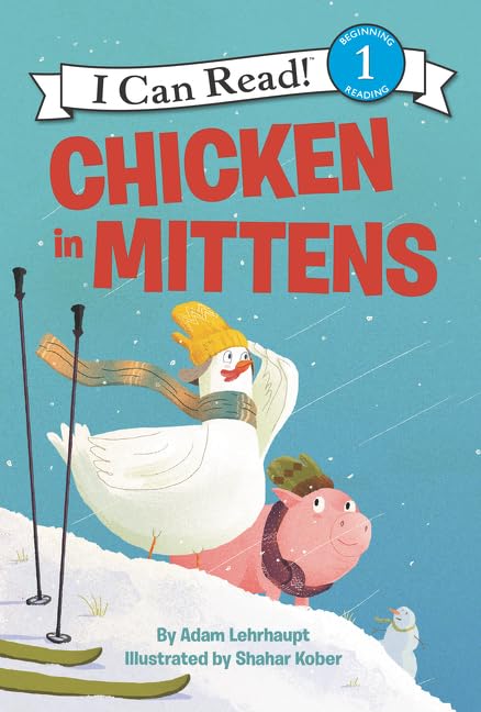 Chicken in Mittens (I Can Read Level 1)
