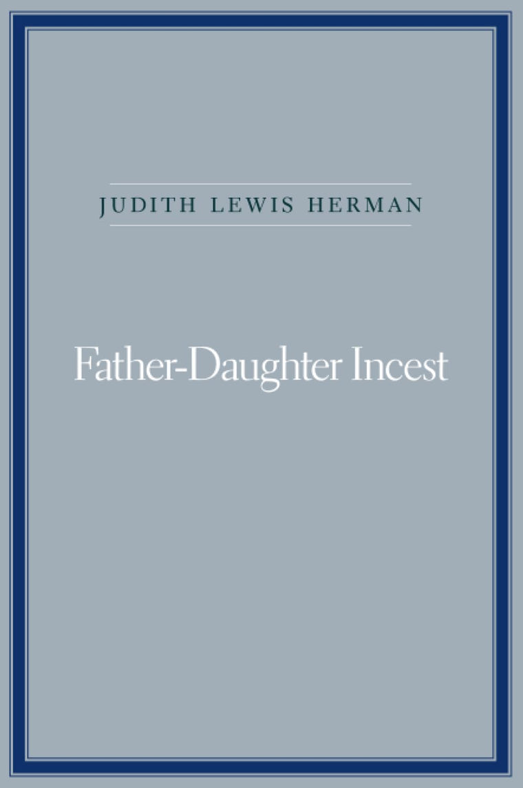 Father-Daughter Incest (with a new Afterword)