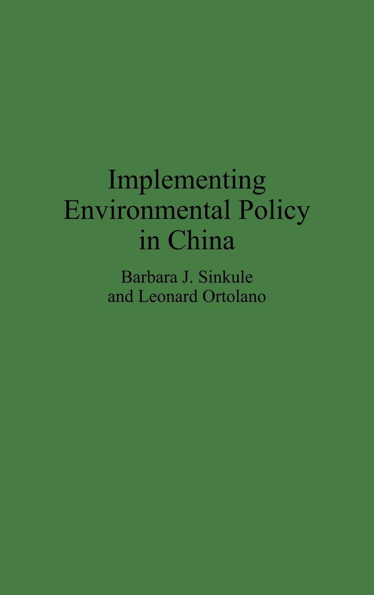 Implementing Environmental Policy in China (Media and Communications; 47)