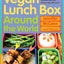 Vegan Lunch Box Around the World: 125 Easy, International Lunches Kids and Grown-Ups Will Love!