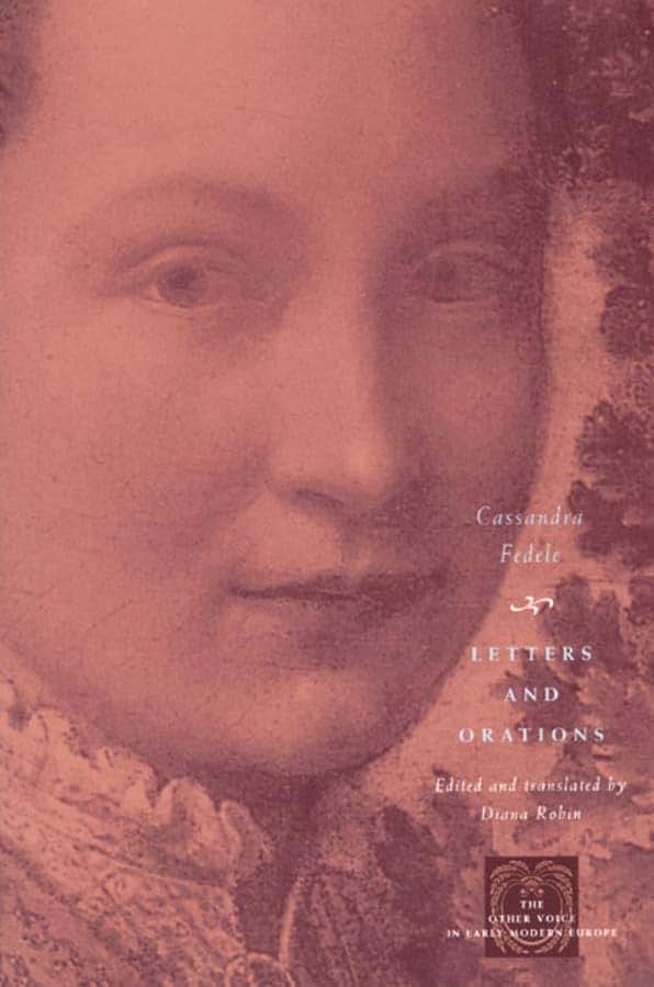 Letters and Orations (The Other Voice in Early Modern Europe)