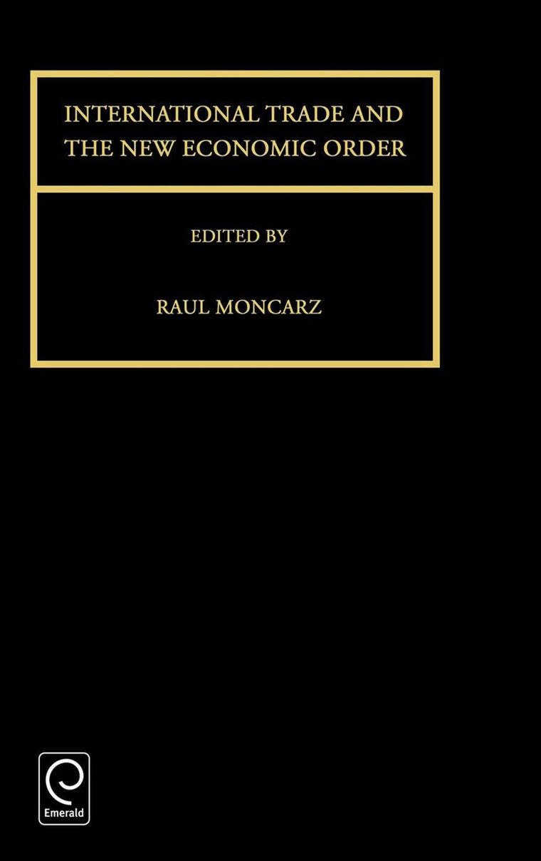 International Trade and the New Economic Order (Series in International Business and Economics, 4)