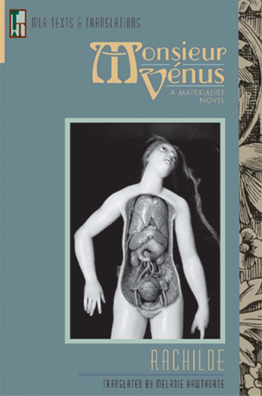Monsieur Vénus: A Materialist Novel (MLA Texts and Translations)