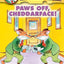 Paws Off, Cheddarface! (Geronimo Stilton, No. 6)