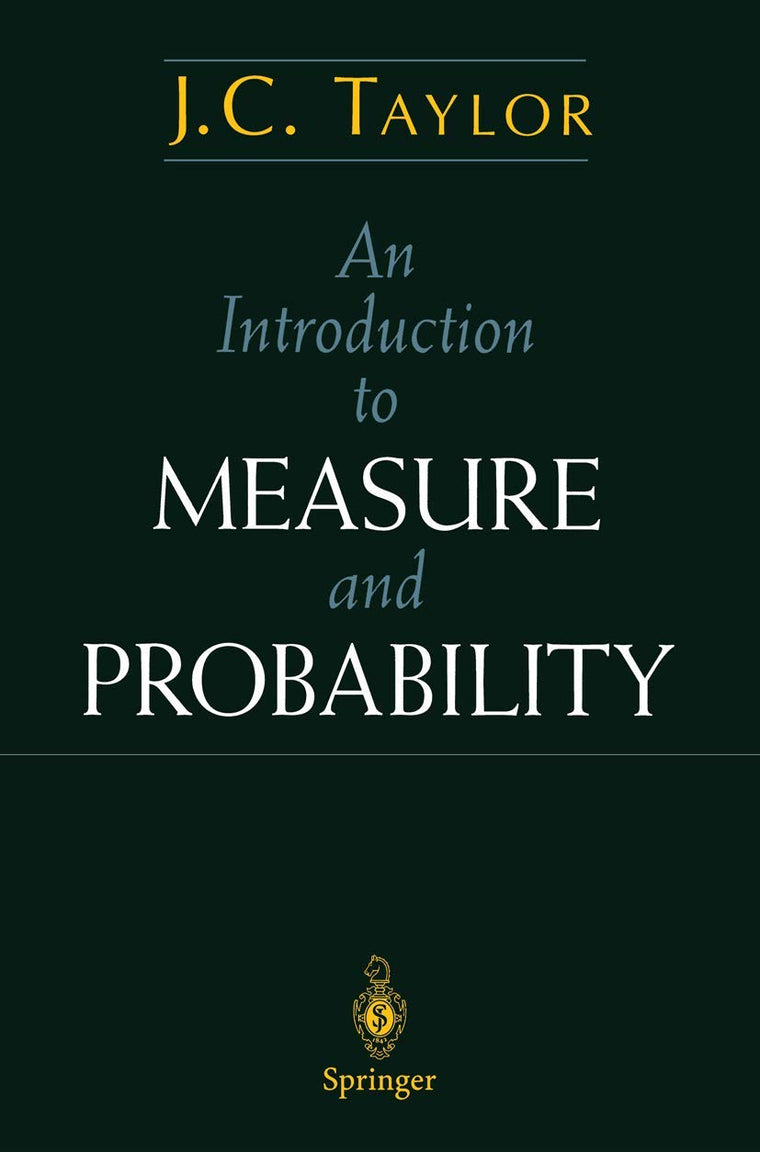 An Introduction to Measure and Probability (Textbooks in Mathematical Sciences)