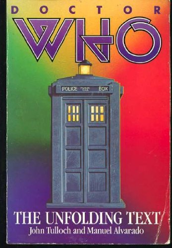 Doctor Who: The Unfolding Text by John Tulloch