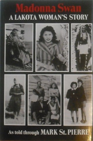 Madonna Swan: A Lakota Woman's Story