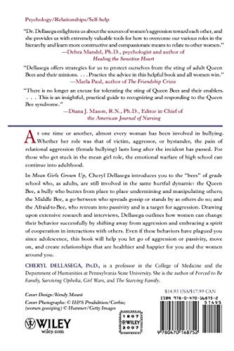 Mean Girls Grown Up: Adult Women Who Are Still Queen Bees, Middle Bees, and Afraid-to-Bees
