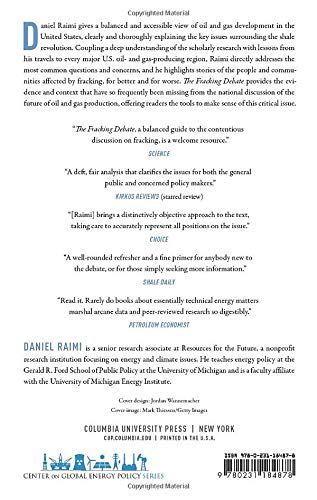 The Fracking Debate: The Risks, Benefits, and Uncertainties of the Shale Revolution (Center on Global Energy Policy Series)