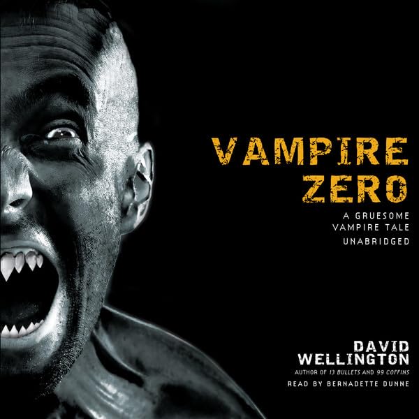 Vampire Zero: A Gruesome Vampire Tale (Laura Caxton Vampire)