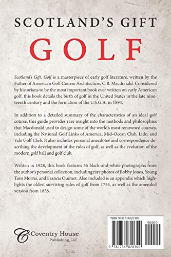 Scotland's Gift, Golf: Reminiscences by Charles Blair Macdonald