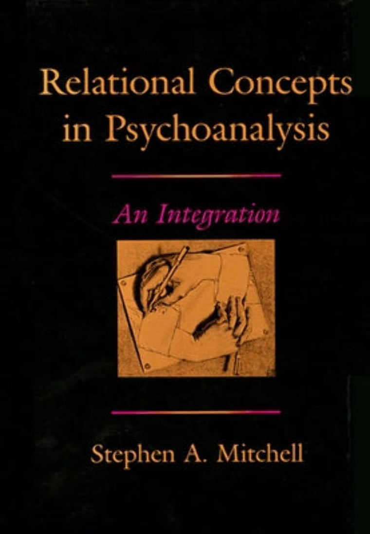 Relational Concepts in Psychoanalysis: An Integration by Ste