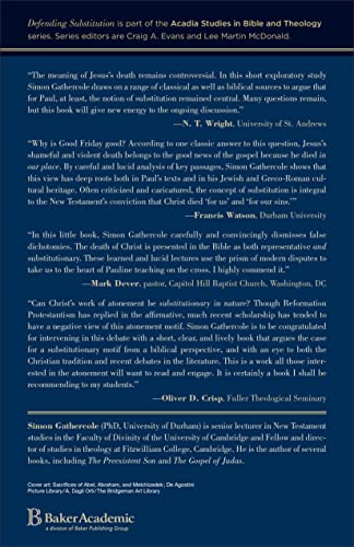 Defending Substitution: An Essay on Atonement in Paul (Acadia Studies in Bible and Theology)