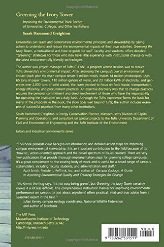 Greening the Ivory Tower: Improving the Environmental Track Record of Universities, Colleges, and Other Institutions (Urban and Industrial Environments)