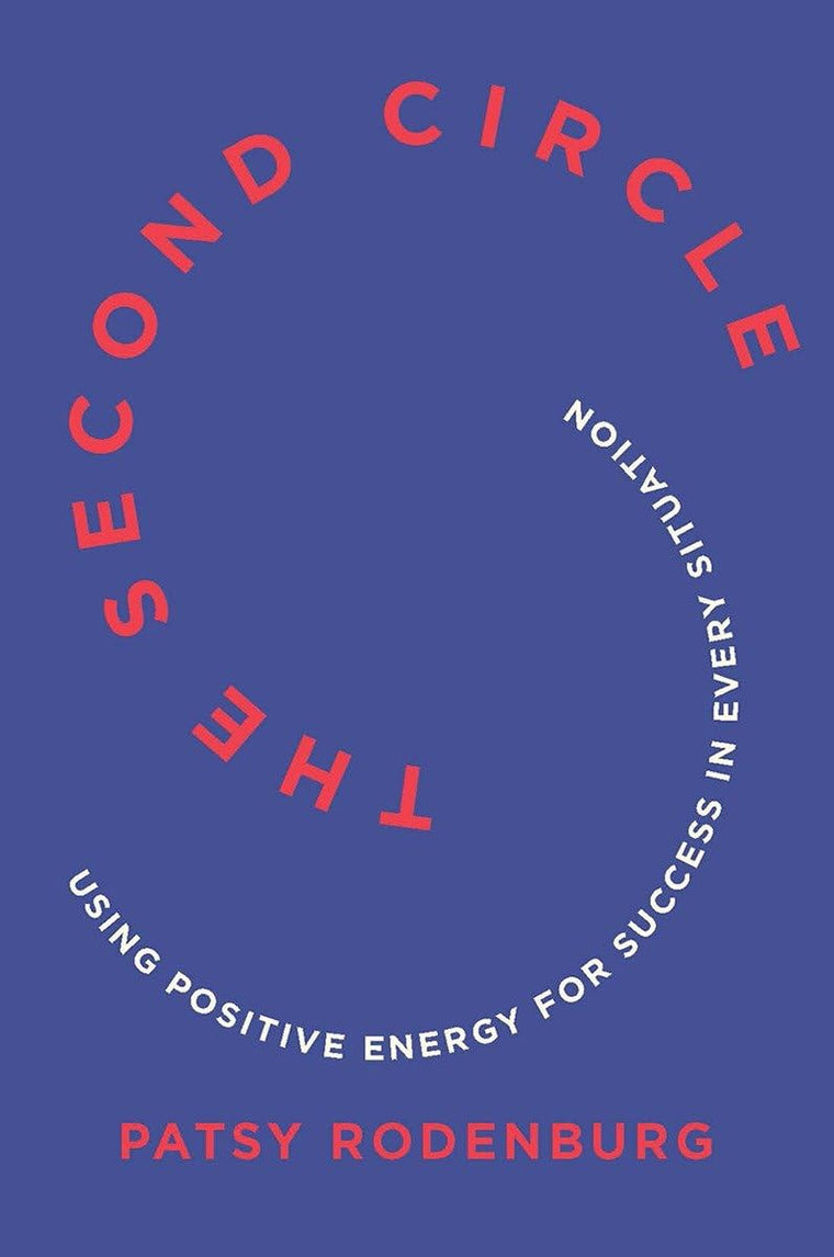 The Second Circle: Using Positive Energy for Success in Ever