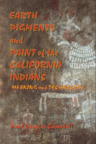 Earth Pigments and Paint of the California Indians: Meaning and Technology