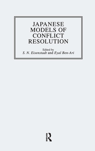 Japanese Models of Conflict Resolution (Japanese Studies (Kegan))