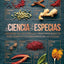La ciencia de las especias: Orígenes de las especias y principios básicos para usarlas y combinarlas en la cocina