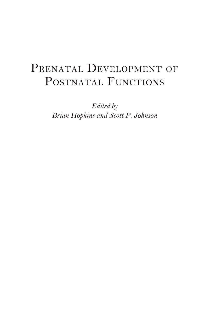 Prenatal Development of Postnatal Functions (Advances in Infancy Research)