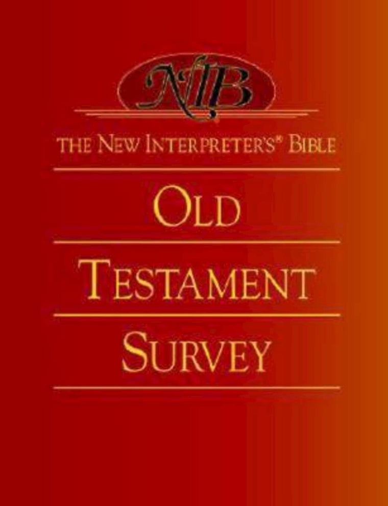 The New Interpreter's Bible Old Testament Survey