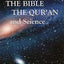 The Bible, the Qu'ran and Science: The Holy Scriptures Examined in the Light of Modern Knowledge