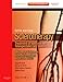 Sclerotherapy Expert Consult - Online and Print: Treatment of Varicose and Telangiectatic Leg Veins, Text with DVD