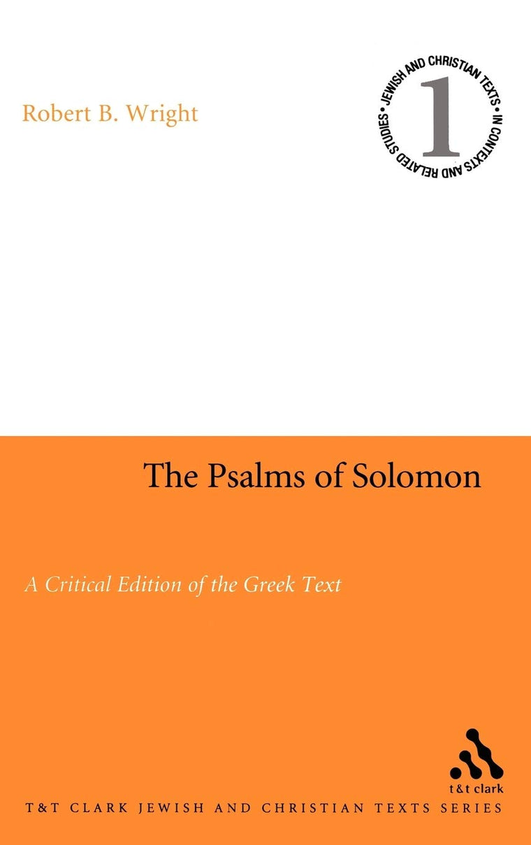 Psalms of Solomon: A Critical Edition of the Greek Text (Jewish and Christian Texts)