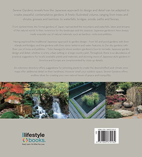 Serene Gardens: Creating Japanese Design and Detail in the Western Garden (IMM Lifestyle Books) Practical Introduction to the Tradition of Zen Gardening with Natural Wood, Bamboo, Rocks, and Pebbles