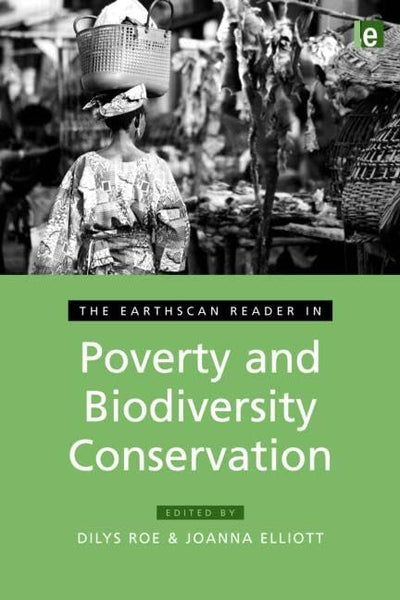The Earthscan Reader in Poverty and Biodiversity Conservation (Earthscan Reader Series)
