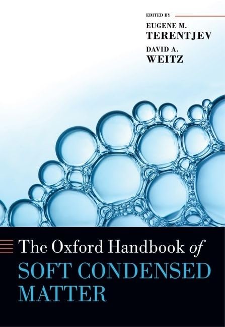 The Oxford Handbook of Soft Condensed Matter (Oxford Handbooks)