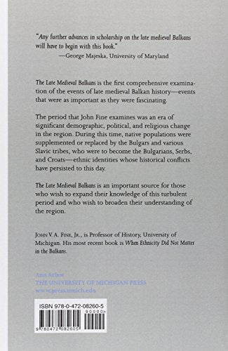 The Late Medieval Balkans: A Critical Survey from the Late Twelfth Century to the Ottoman Conquest — back cover