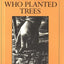 The Man Who Planted Trees