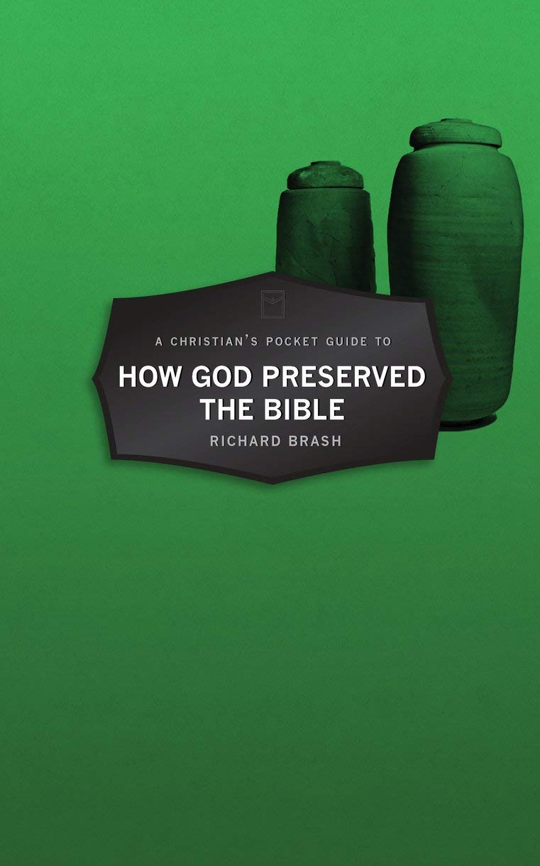 A Christian?s Pocket Guide to How God Preserved the Bible