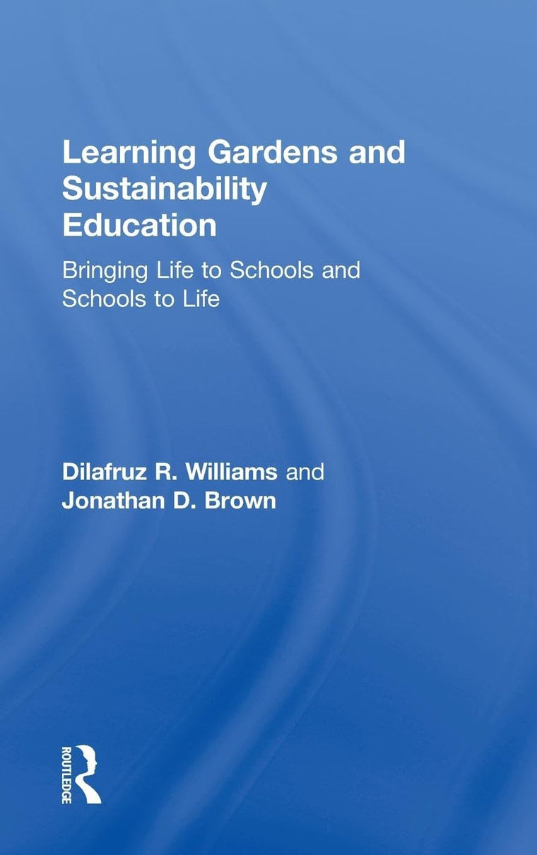 Learning Gardens and Sustainability Education