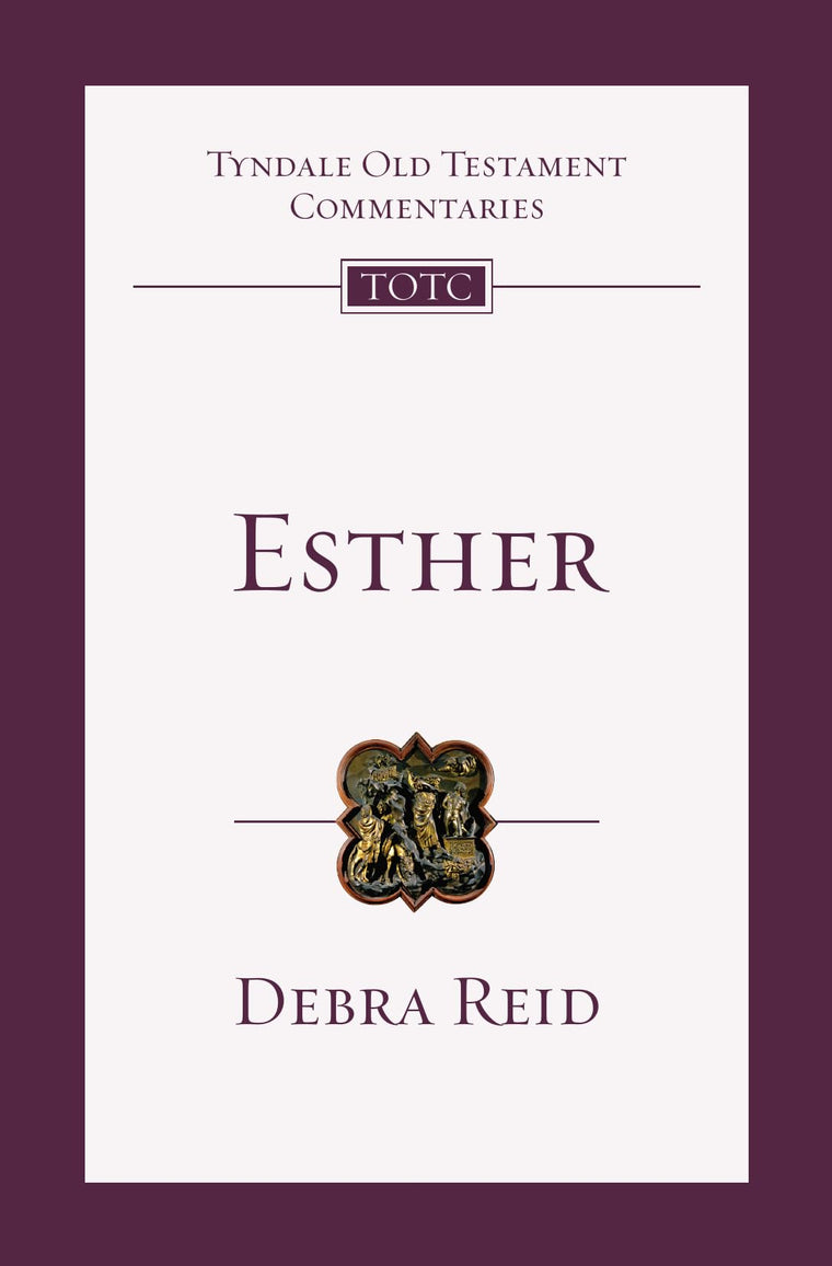 Esther: An Introduction and Commentary (Volume 13) (Tyndale Old Testament Commentaries)