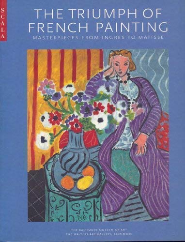 The triumph of French painting: Masterpieces from Ingres to Matisse