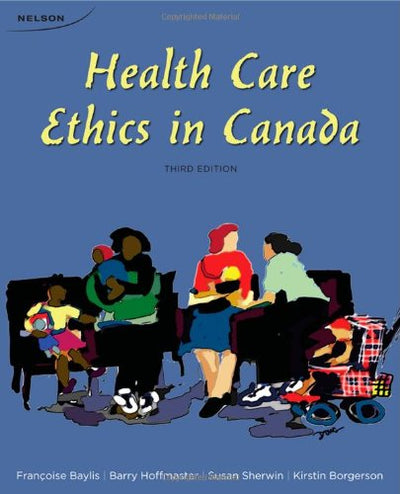 Health Care Ethics in Canada